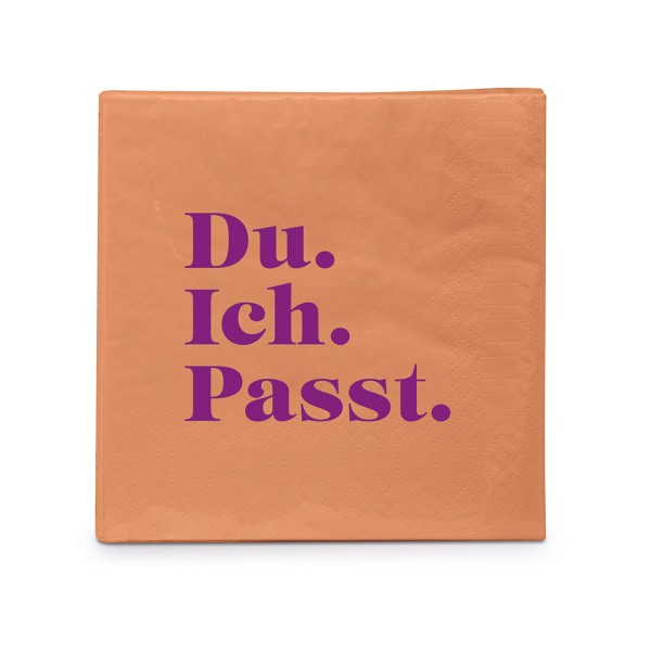 Du. Ich. Passt. Cocktail Napkins 25x25 cm